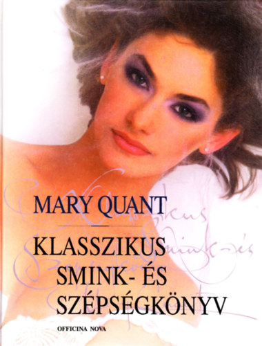 Mary Quant - Klasszikus smink- s szpsgknyv