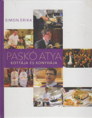 Simon Erika - Pask atya kottja s konyhja