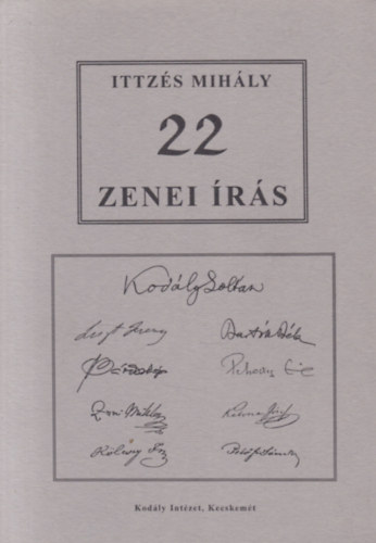 Ittzs Mihly - 22 zenei rs (dediklt)