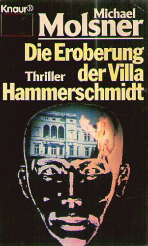 Michael Molsner - Die Eroberung der Villa Hammerschmidt