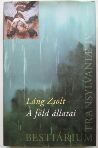 L�ng Zsolt - Besti�rium Transylvaniae IV. - A f�ld �llatai