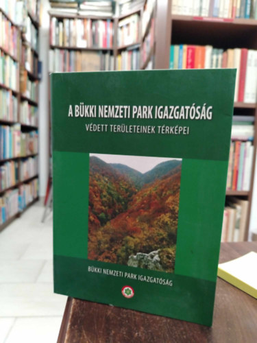 A Bkki Nemzeti Park Igazgatsg vdett terleteinek trkpei 12 db. trkppel.
