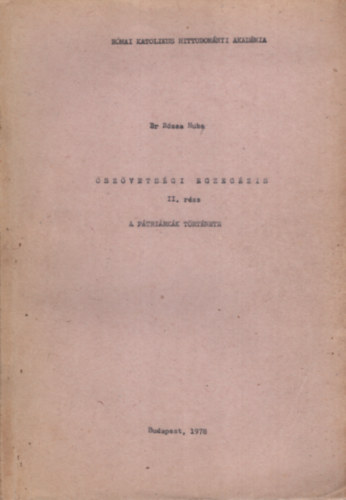 Dr. Hubert Jnos; Dr. Sznsi Sndor - szvetsgi egzegzis II.