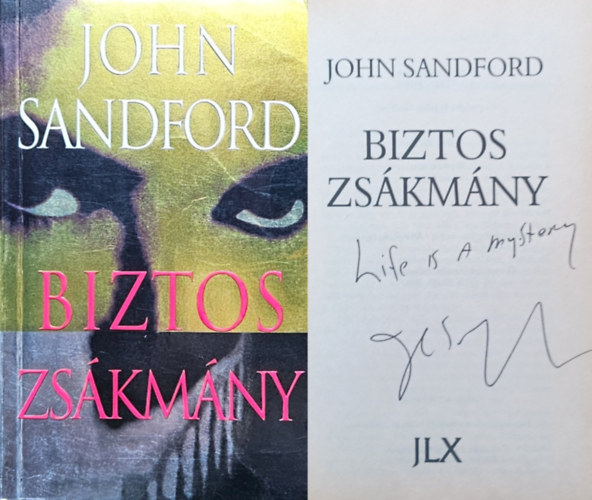 John Sandford - John Sandford: Biztos zsákmány (dedikált!)