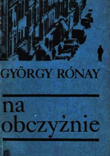 Gyrgy Rnay - Na obczynie - Dwie powieci (Idegenben)
