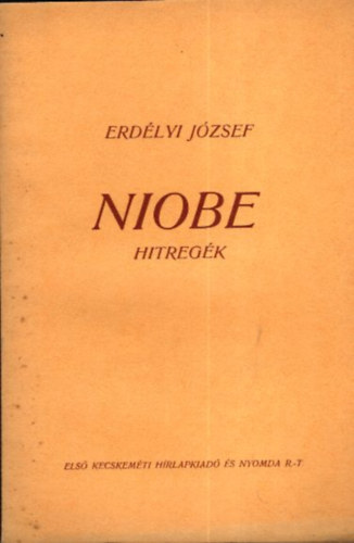 Erd�lyi J�zsef - Niobe (Hitreg�k)- I. kiad�s