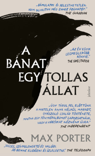 Max Porter - A b�nat egy tollas �llat
