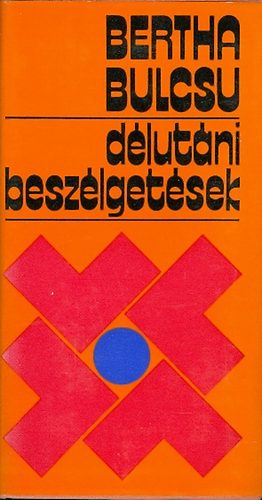 Bertha Bulcsu - Dlutni beszlgetsek