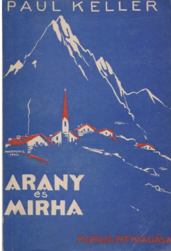 Paul Keller - Arany �s Mirha (Elbesz�l�sek )
