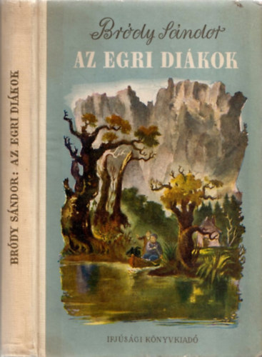 Br�dy S�ndor - Az egri di�kok