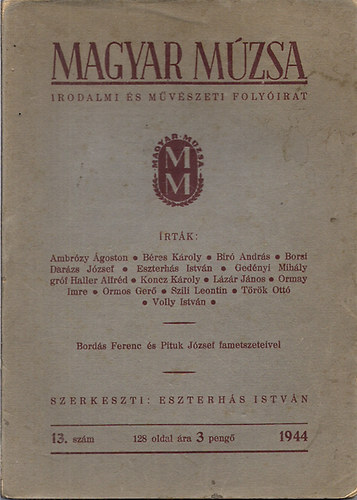 Szerk: Esterhs Istvn - Magyar Mzsa 1944- Irodalmi s mvszeti folyirat (Bords Ferenc s Pituk Istvn fametszeteivel)