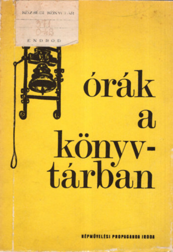 Katsányi Sándor (szerk.) - Órák a könyvtárban