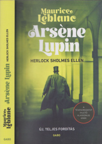 Maurice Leblanc - Ars�ne Lupin Herlock Sholmes ellen