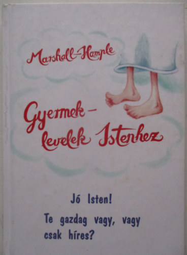 Eric Marshall; Stuart Hample - Gyermeklevelek Istenhez