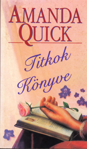 Amanda Quick - Titkok knyve