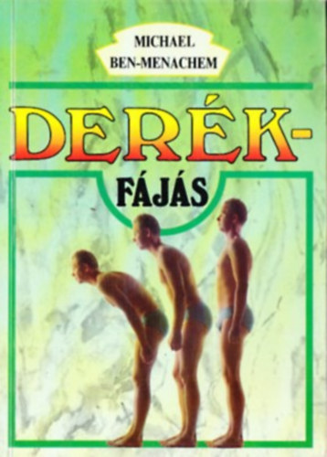 K�ves Hajnalka  Michael Ben-Menachem (szerk.), Dr. Genti Gy�rgy (lektor) - Der�kf�j�s - Pszichoszomatikus ismeretterjeszt� k�nyv orvosok �s p�cienseik r�sz�re