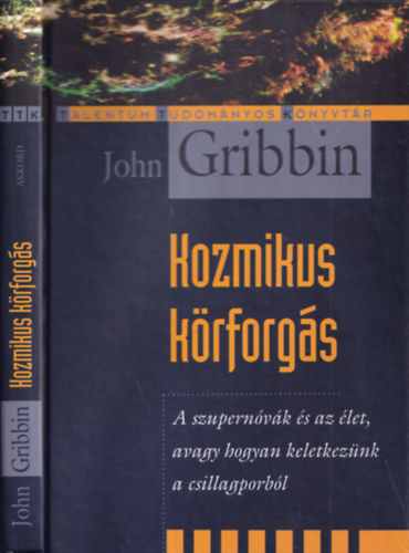 John Gribbin - Kozmikus k�rforg�s