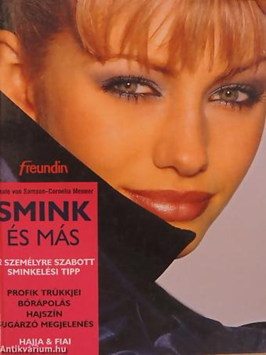 Renate von Samson - Cornelia Menner - Smink �s m�s 42 SZEM�LYRE SZABOTT SMINKEL�SI TIPP - PROFIK TR�KKJEI, B�R�POL�S, HAJSZ�N, SUG�RZ� MEGJELEN�S
