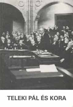 Vigh Csicsery-R�nay - Teleki P�l �s kora