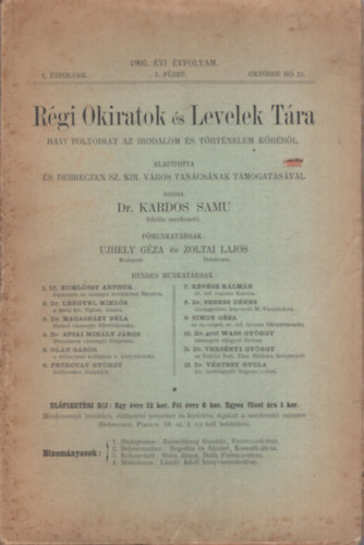 Dr. Kardos Samu (szerk.) - Régi Okiratok és Levelek Tára 1905. október hó 15. Havi folyóirat az irodalom és történelem köréből - I. évfolyam 1. füzet