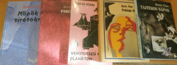 Boris Vian - 5 db Boris Vian: Pekingi �sz + Tajt�kos napok + Venyigesz� �s a plankton + Piros f� + K�p�k a s�rotokra