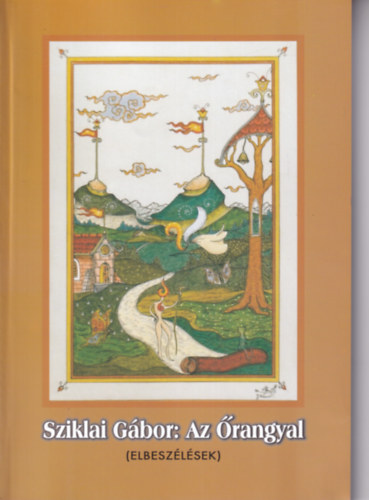 Sziklai G�bor - Az �rangyal (Elbesz�l�sek)