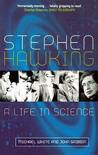 Michael White - John Gribbin - Stephen Hawking - A Life in Science