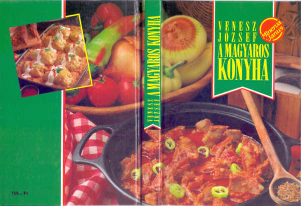 Venesz József - A magyaros konyha (Minerva/Janus)