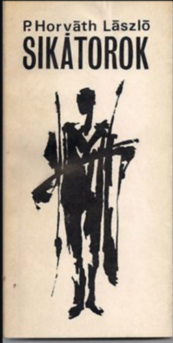 P.Horv�th L�szl� - Sik�torok