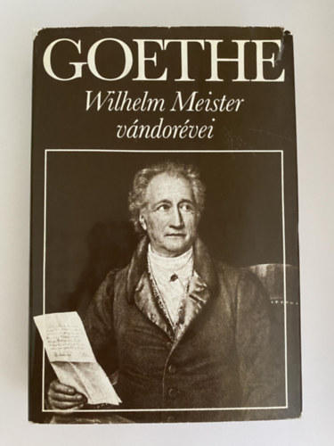 Johann Wolfgang von Goethe - Wilhelm mester vándorévei