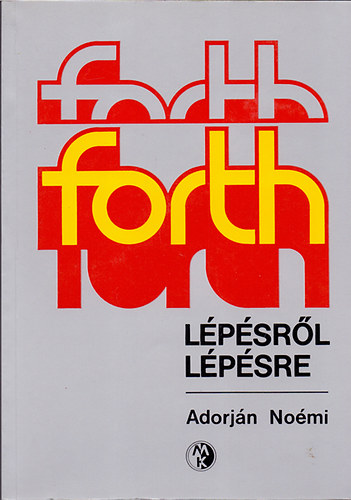 Adorján Noémi - FORTH - lépésről lépésre