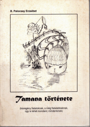 B. Palocsay Erzsébet - Tamana története