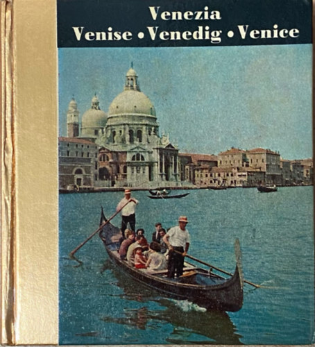 Venezia. Venise. Venedig. Venice.