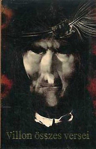 Francois Villon - Villon �sszes versei  (Sz�sz Endre illusztr�ci�val)