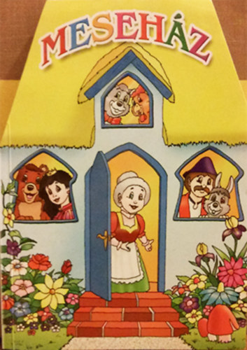 Benedek Elek - Meseház - Versek, történetek, mesék