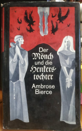 Ambrose Bierce - Der Mnch und die Henkerstochter