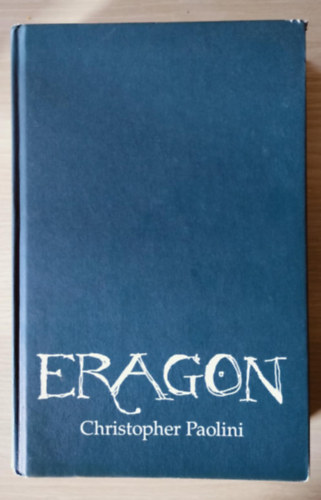 Christopher Paolini - Eragon - Az örökség I.