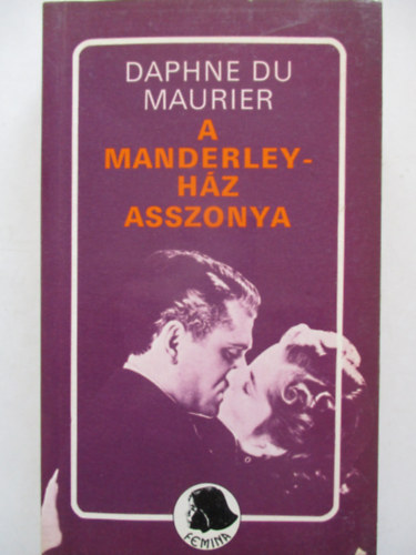 Daphne du Maurier - A Manderley-ház asszonya