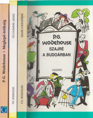 P.G.Wodehouse - 3 db P.G. Wodehouse könyv: Szajré a budoárban + Gáz van, Jeeves! + Meglepő örökség