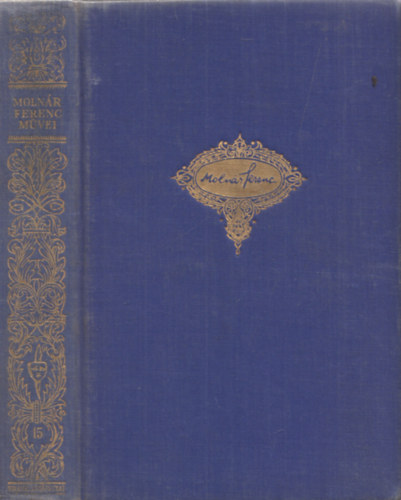 Moln�r Ferenc - A doktor �r - J�zsi - Az �rd�g (Moln�r Ferenc M�vei 15.)