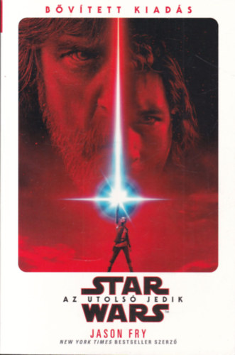 Jason Fry - Star Wars: Az utols jedik (Bvtett kiads)