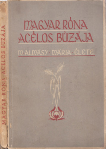 Magyar rna aclos bzja (Mater Almsy Mria lete)