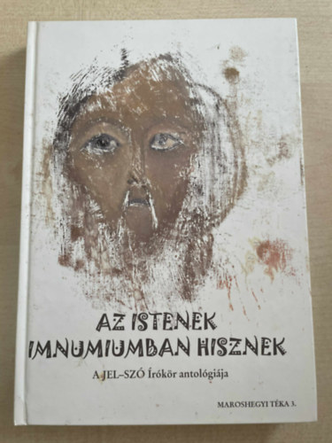T�bb szerz� - Az istenek imnumiumban hisznek