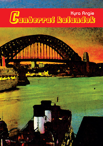 Kyra Angie - Canberrai kalandok