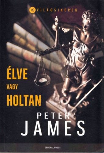 Peter James - �lve vagy holtan