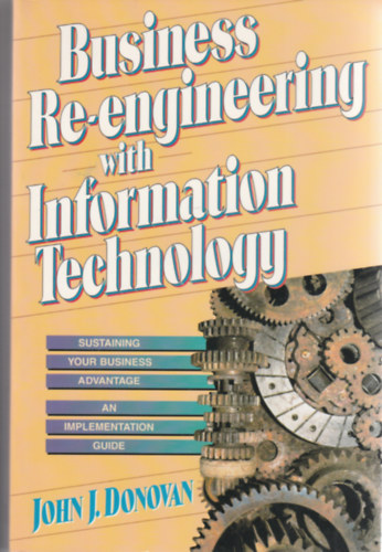 Business Re-engineering with information technology