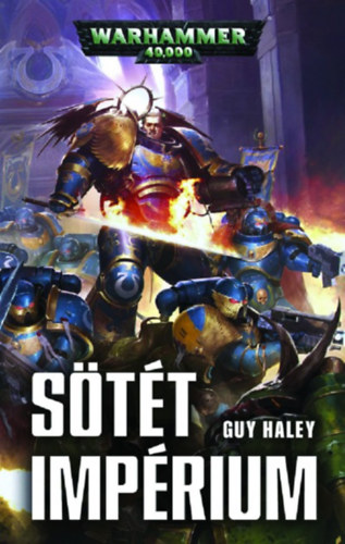 Guy Haley - Sötét Impérium