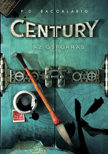 Pierdomenico Baccalario - Century - Az �sforr�s (Century 4)