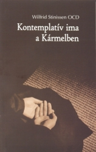 Wilfrid Stinissen - Kontemplatv ima a Krmelben