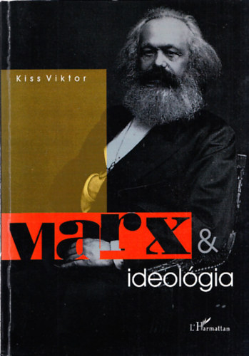 Kiss Viktor - Marx & ideol�gia